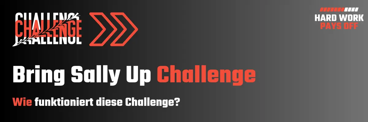 was ist die Bring Sally Up challenge